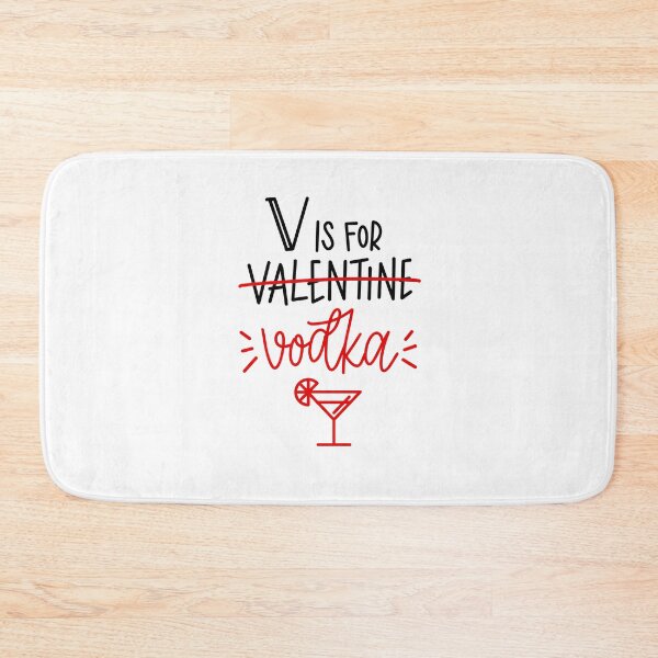 Item preview, V Is For Vodka - Valentine's Day designed and sold by NeverGetsOld.