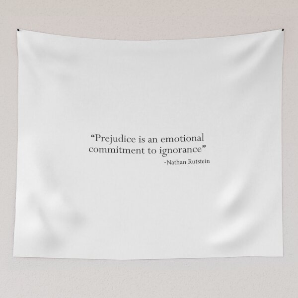 Item preview, Prejudice is an emotional commitment to ignorance Nathan Rutstein designed and sold by Hicham Arbaoui.