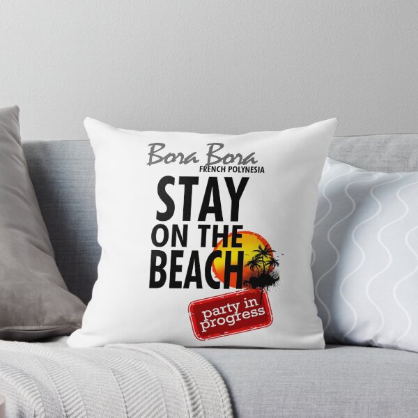 Item preview, Stay On The Beach, Bora Bora designed and sold by dejava.