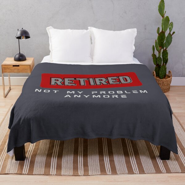 Item preview, Retired not my problem anymore designed and sold by SunfullyYours.