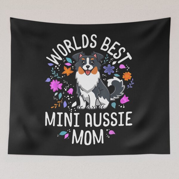 Item preview, Mini Australian Shepherd Gifts Worlds Best Aussie Mom designed and sold by SharonBender.