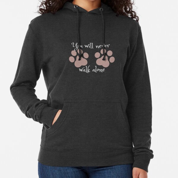 You Never Walk Alone Sweatshirts Hoodies for Sale Redbubble