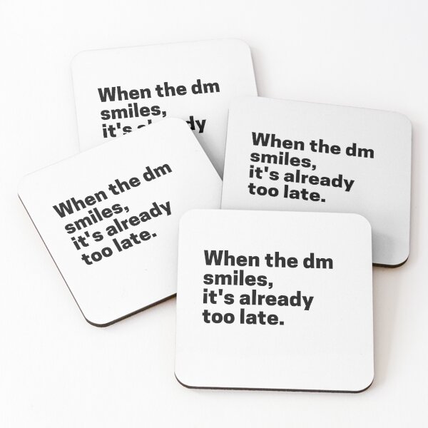 Item preview, When The Dm Smiles Its Already Too Late Black  designed and sold by Jajulile.