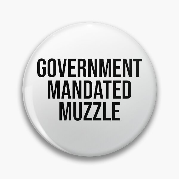 Item preview, Government Mandated Muzzle Coronavirus designed and sold by Sour Soul.