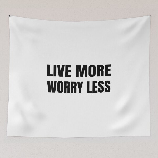 Item preview, Live more Worry less, Gift for anxious, Life is short, Be you, Live today designed and sold by cyhdesign.