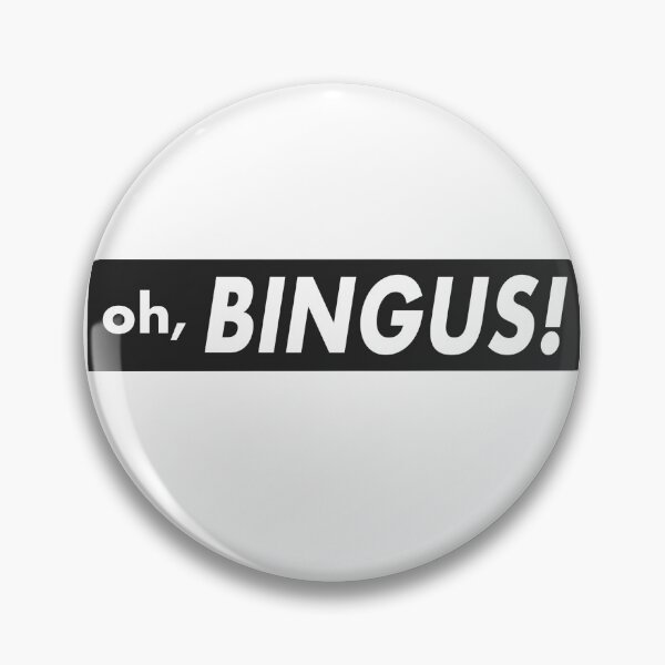 Item preview, oh, BINGUS! designed and sold by marimalade.