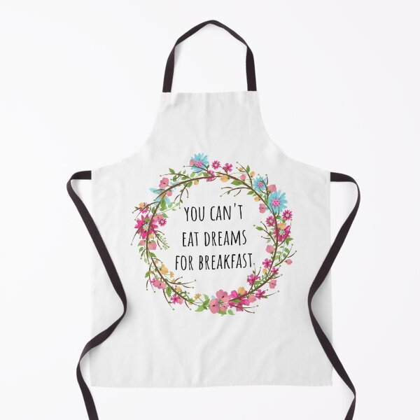 Item preview, You Can't Eat Dreams For Breakfast designed and sold by Levet.