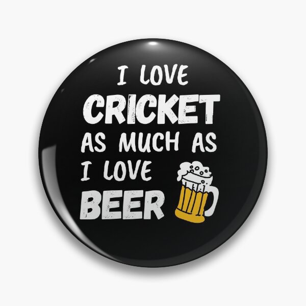 Item preview, I love cricket as much as I love beer designed and sold by TheGreenGoat.