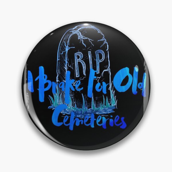 Item preview, I Brake For Old Cemeteries Print designed and sold by Mary Riley.