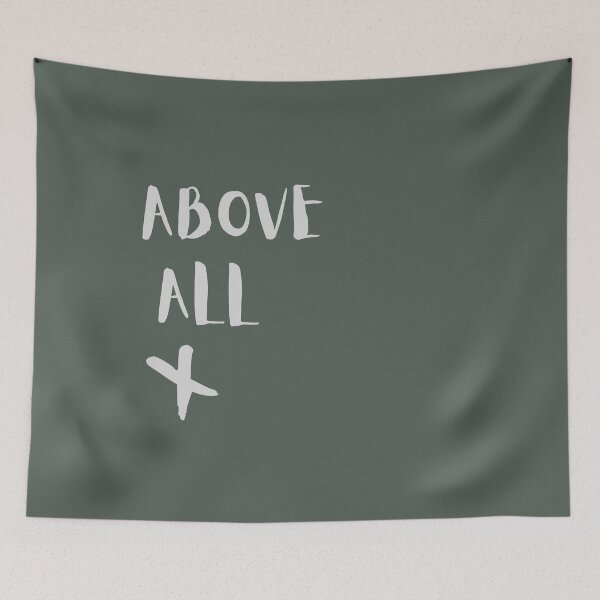 Item preview, Christian quote above all designed and sold by pureheartvision.