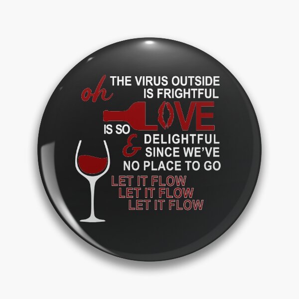 Item preview, Virus outside is frightful but the wine is delicious designed and sold by Independence arrival.