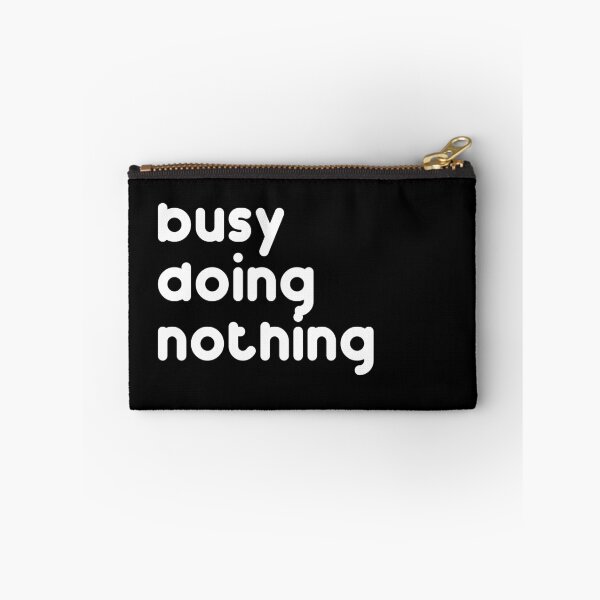 Item preview, busy doing nothing t-shirt designed and sold by skyartsie.