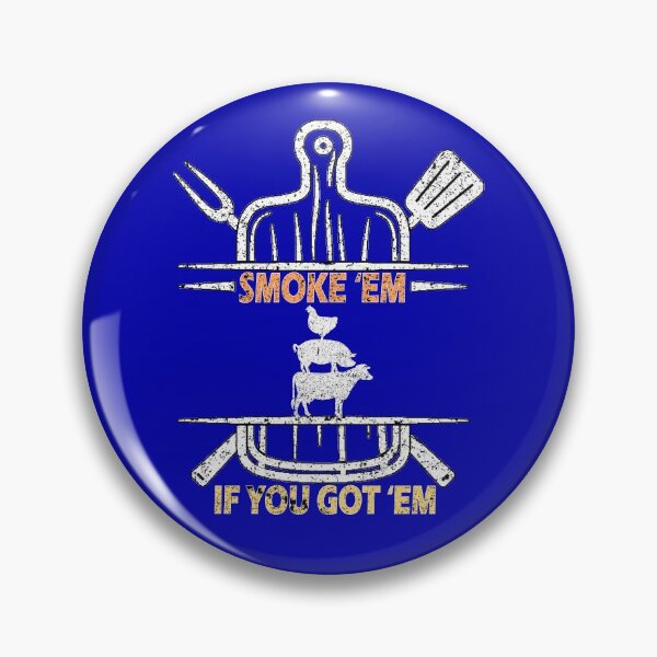 Item preview, Smoke Em If you Got Em BBQFunny vintage Smoking Bbq Smoker designed and sold by marcek.