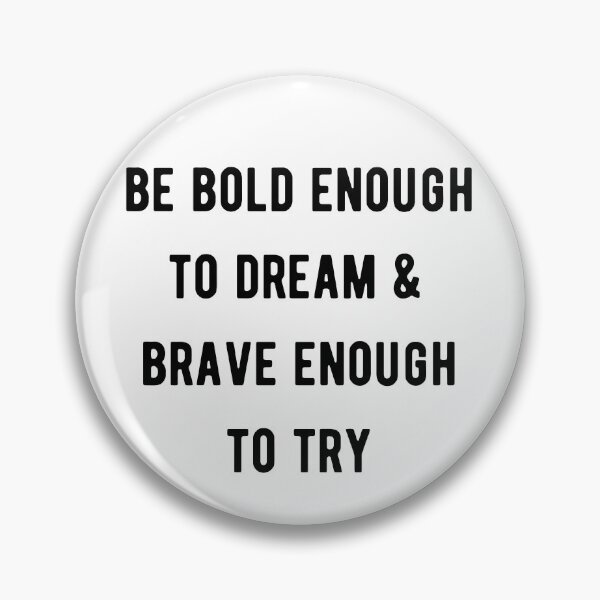 Item preview, BE BOLD & BRAVE designed and sold by wilder-mind.