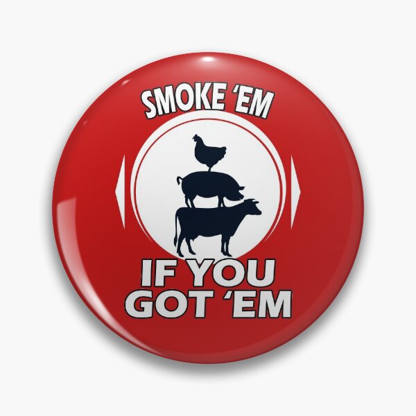 Item preview,  Smoke Em If you Got Em BBQFunny vintage Smoking Bbq Smoker designed and sold by marcek.