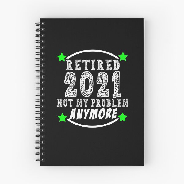 Item preview, Retired 2021 Not My Problem Anymore Funny Retirement Gift Idea designed and sold by majeed10.