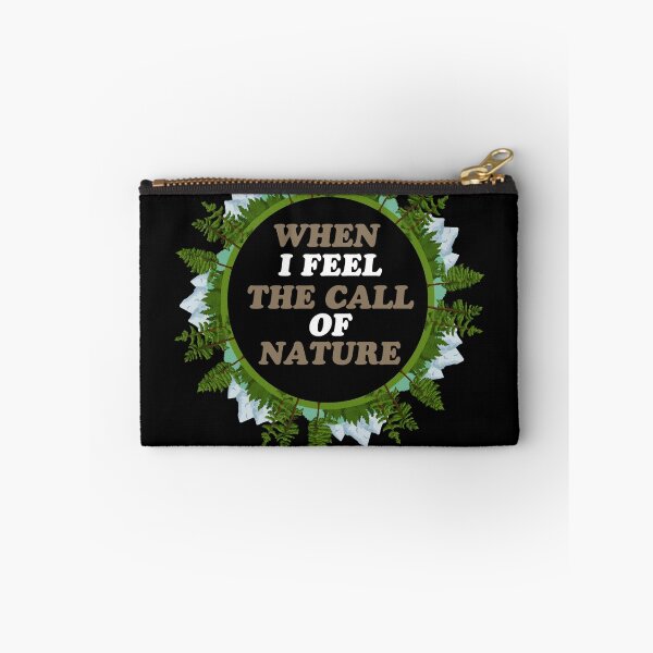 Item preview, When i feel the call of nature designed and sold by Motivationftp.