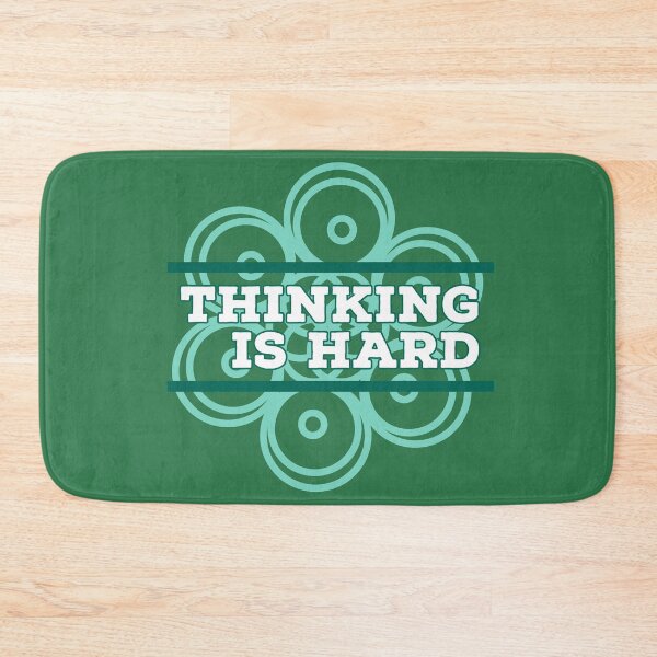 Item preview, Thinking is hard designed and sold by marjard.