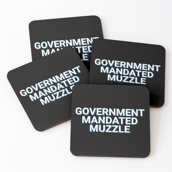 Item preview, Government Mandated Muzzle Compliance designed and sold by Sour Soul.