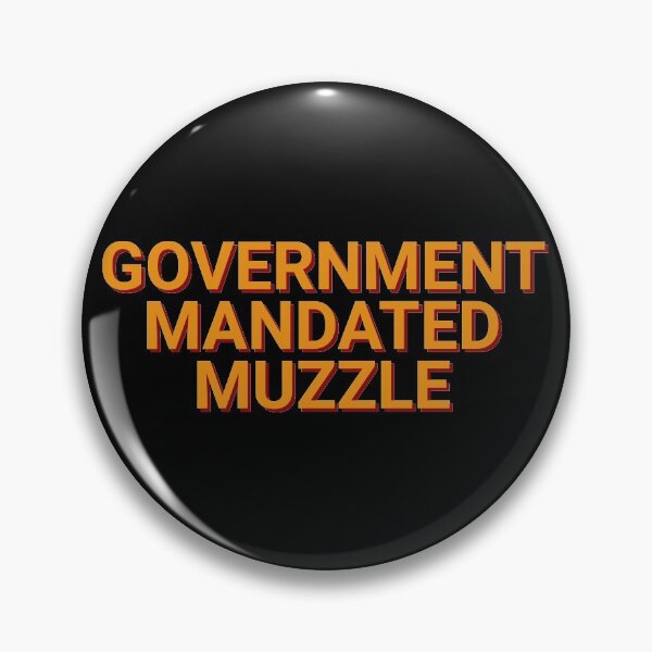 Item preview, Government Mandated Muzzle Question Nothing designed and sold by Sour Soul.