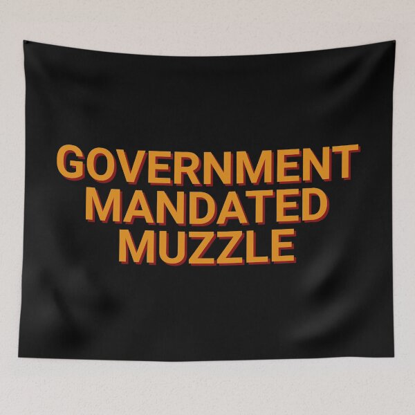 Item preview, Government Mandated Muzzle Question Nothing designed and sold by Sour Soul.