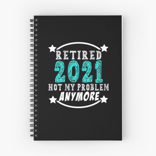 Item preview, Retired 2021 Not My Problem Anymore Funny Retirement Gift Idea designed and sold by majeed10.