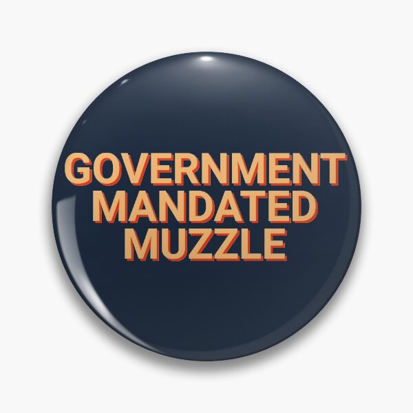 Item preview, Government Mandated Muzzle Covid19 designed and sold by Sour Soul.