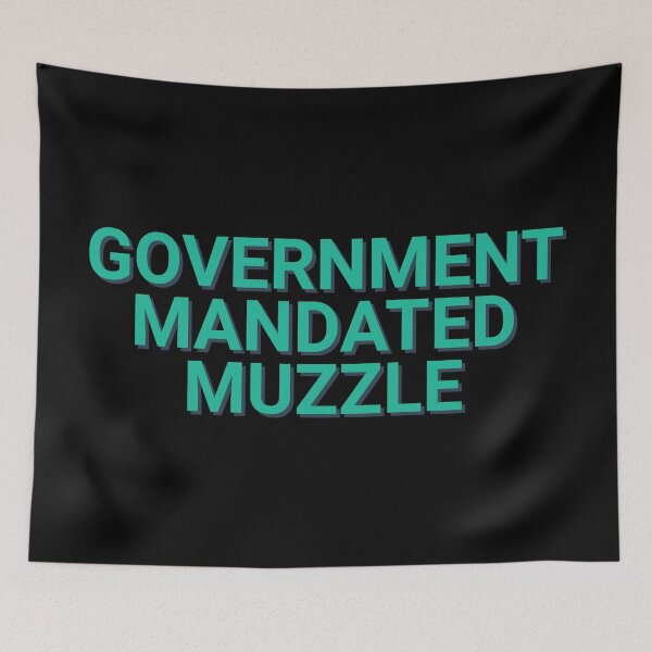 Item preview, Government Mandated Muzzle Covid designed and sold by Sour Soul.