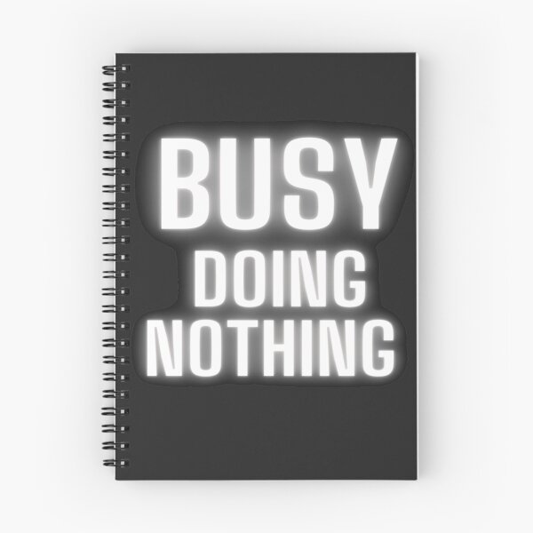 Item preview, Busy doing nothing T-Shirt designed and sold by Nedskr.