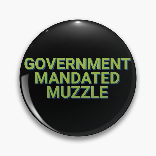 Item preview, Government Mandated Muzzle 2020 designed and sold by Sour Soul.