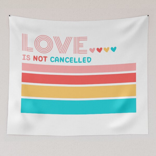 Item preview, LOVE IS NOT CANCELLED COLORFULL designed and sold by Evannnart.