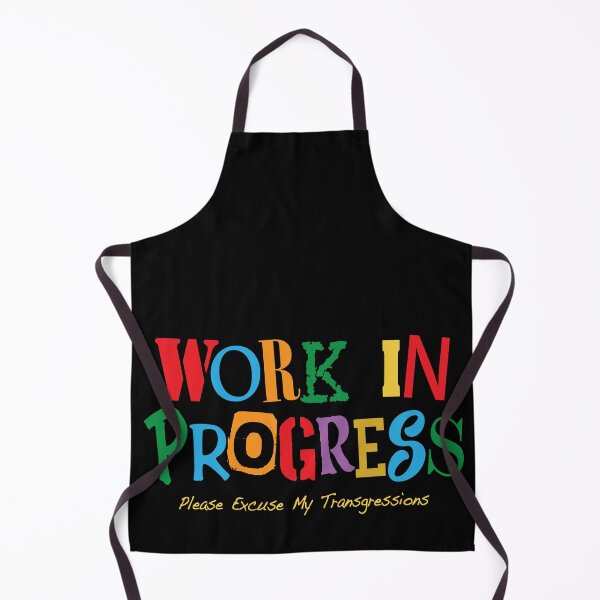 Item preview, Work in Progress - Excuse Me designed and sold by Venture-Graphix.