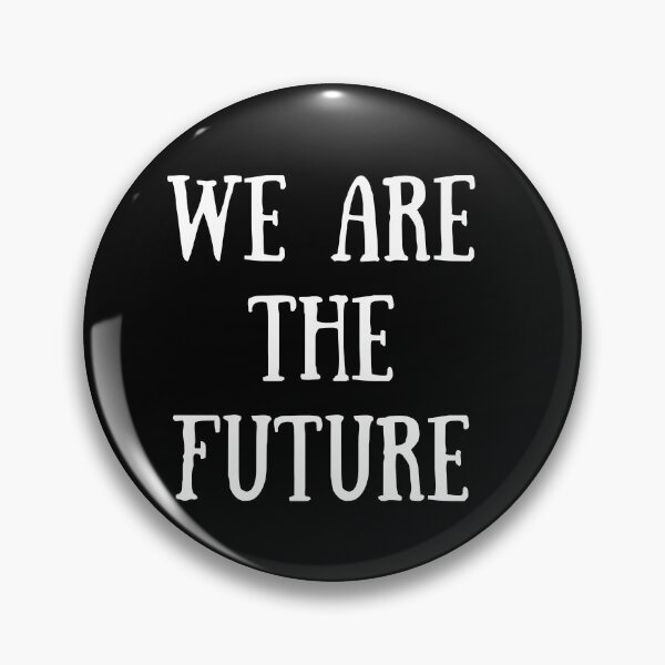 Item preview, We Are The Future designed and sold by Kindology.