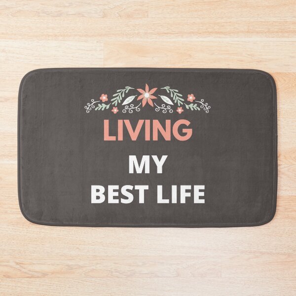 Item preview, Living My Best Life designed and sold by Lorify.
