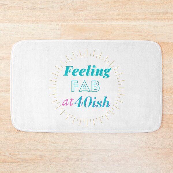 Item preview, Feeling FAB at 40ish designed and sold by SunfullyYours.