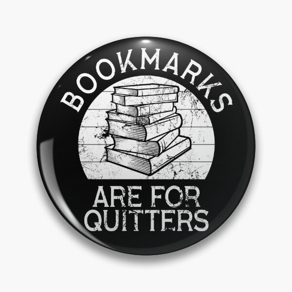 Item preview, Bookmarks Are For Quitters Funny Librarian Joke designed and sold by juvajay.