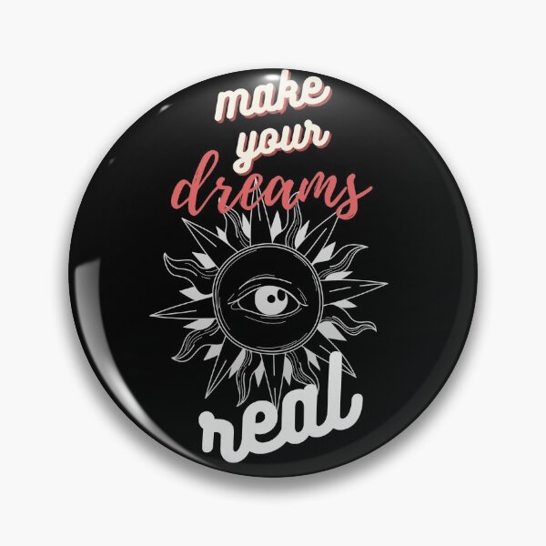 Item preview, Make Your Dreams Real designed and sold by hashnan21.