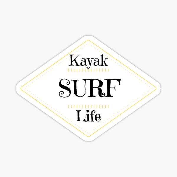 Kayak Surf Life Sticker
