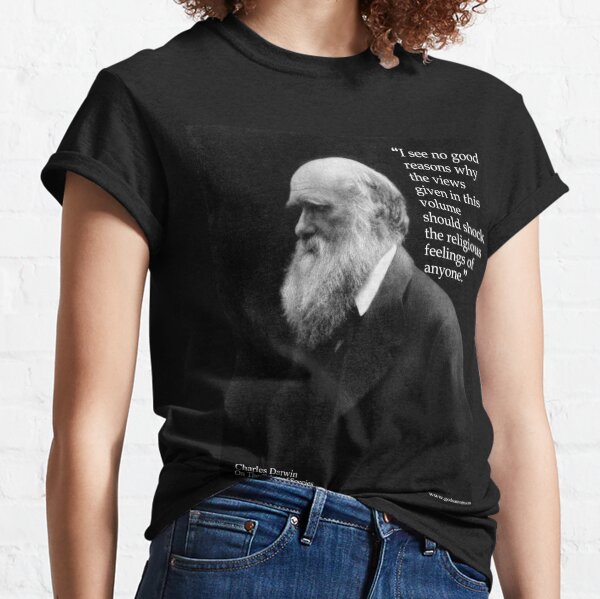 Charles Darwin OOS religious feelings quote 2 Classic T-Shirt