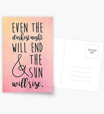 even the darkest night will end and the sun will rise Postcards