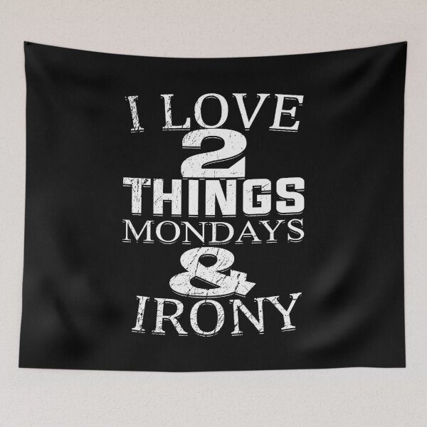 Item preview, I love Mondays and irony funny saying designed and sold by shurikaner.