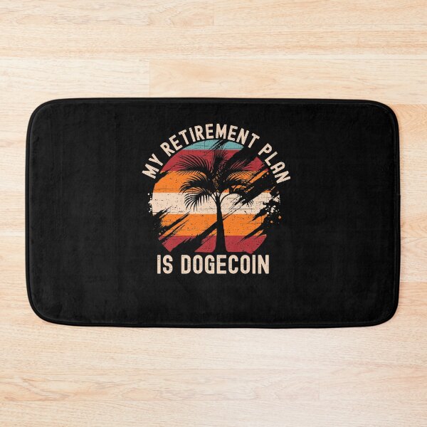 Item preview, My Retirement Plan is Dogecoin - Doge Crypto designed and sold by PinkyTree.