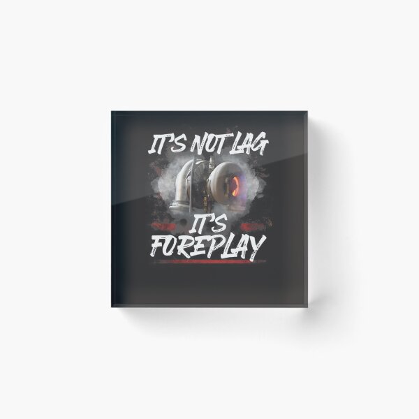 Item preview, It's not lag it's foreplay designed and sold by zedbubblez.