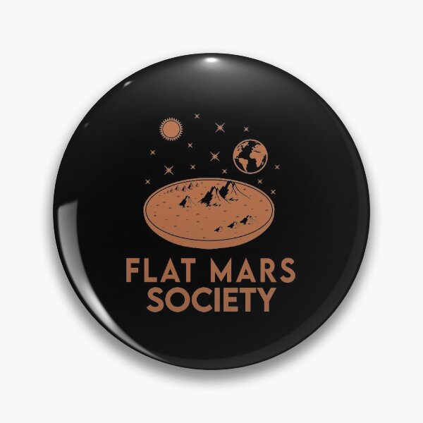Item preview, Flat Mars Society Funny designed and sold by LimaChippewa.