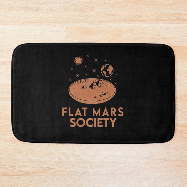 Item preview, Flat Mars Society Funny designed and sold by LimaChippewa.