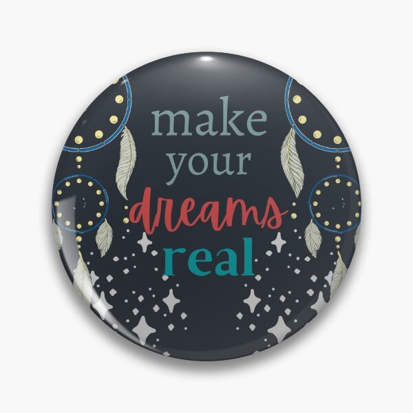 Item preview, Make Your Dreams Real designed and sold by hashnan21.
