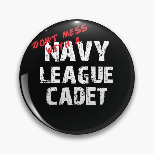Item preview, Don't Mess with a Navy League Cadet Awesome Distressed Style for Navy League Cadets designed and sold by JROTCshop.