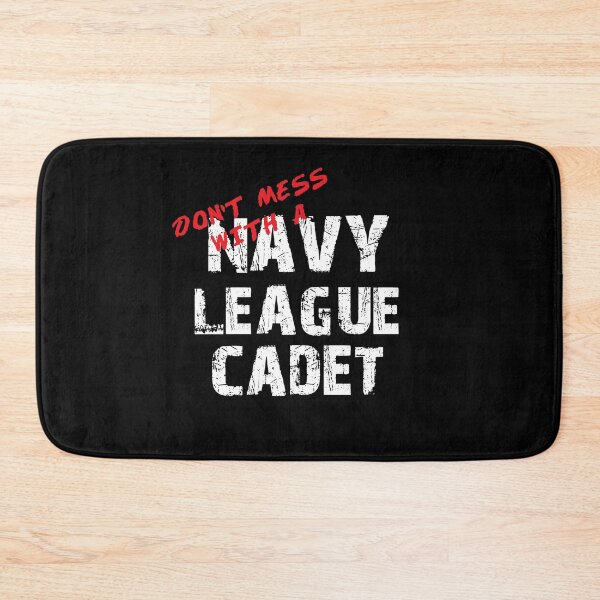 Item preview, Don't Mess with a Navy League Cadet Awesome Distressed Style for Navy League Cadets designed and sold by JROTCshop.