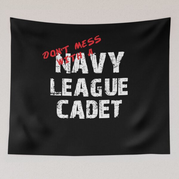 Item preview, Don't Mess with a Navy League Cadet Awesome Distressed Style for Navy League Cadets designed and sold by JROTCshop.