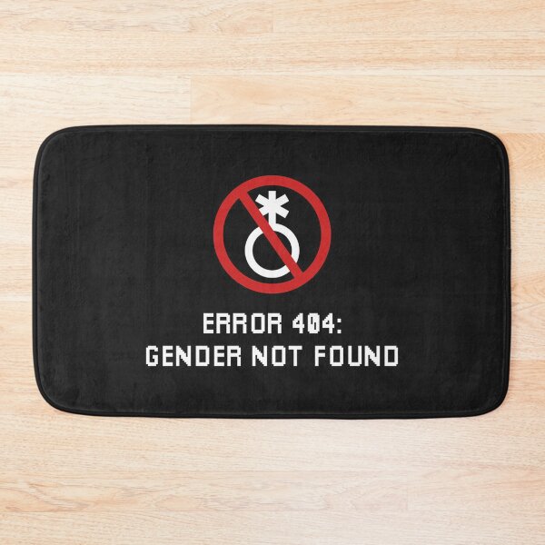 Item preview, Gender Not Found Error 404 designed and sold by lucindaverya.